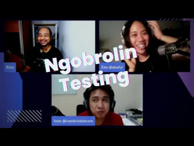 Ngobrolin Testing - Ngobrolin WEB Ep12