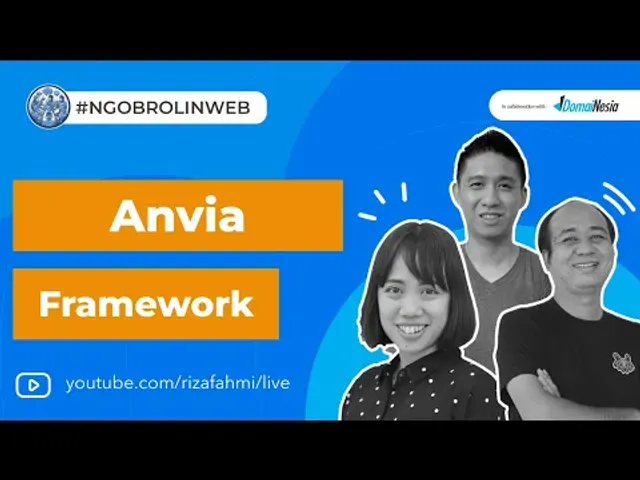 Bedah Framework Anvia - Ngobrolin WEB